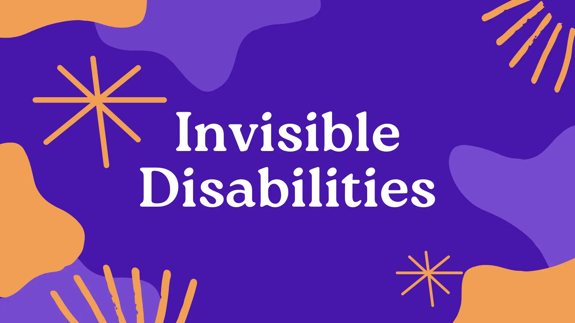 Understanding Invisible Disabilities: A Closer Look